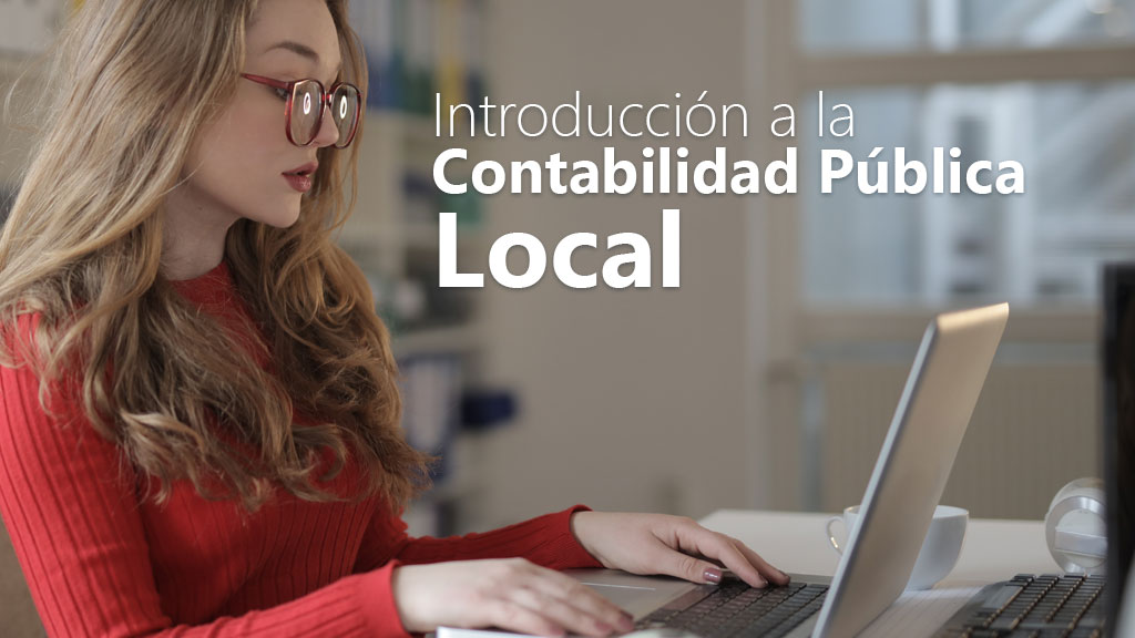 Curso de Introducci&oacute;n a la contabilidad p&uacute;blica local