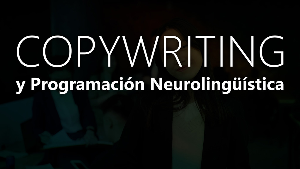 Curso de Copywriting y programaci&oacute;n neuroling&uuml;&iacute;stica