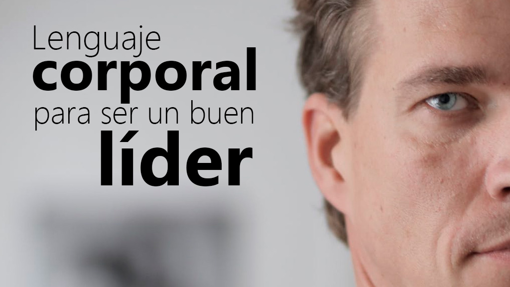 Curso de Lenguaje corporal para ser un buen l&iacute;der