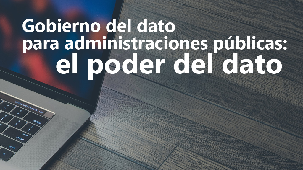 Curso de Gobierno del dato para Administraciones P&uacute;blicas