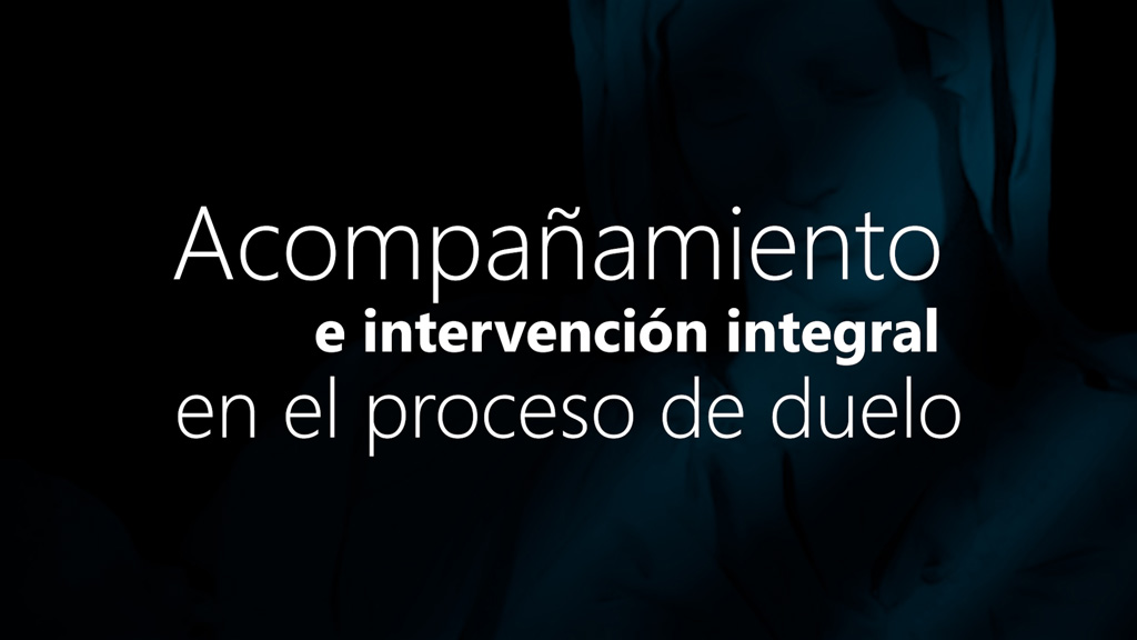 Curso de Acompa&ntilde;amiento e intervenci&oacute;n en el duelo