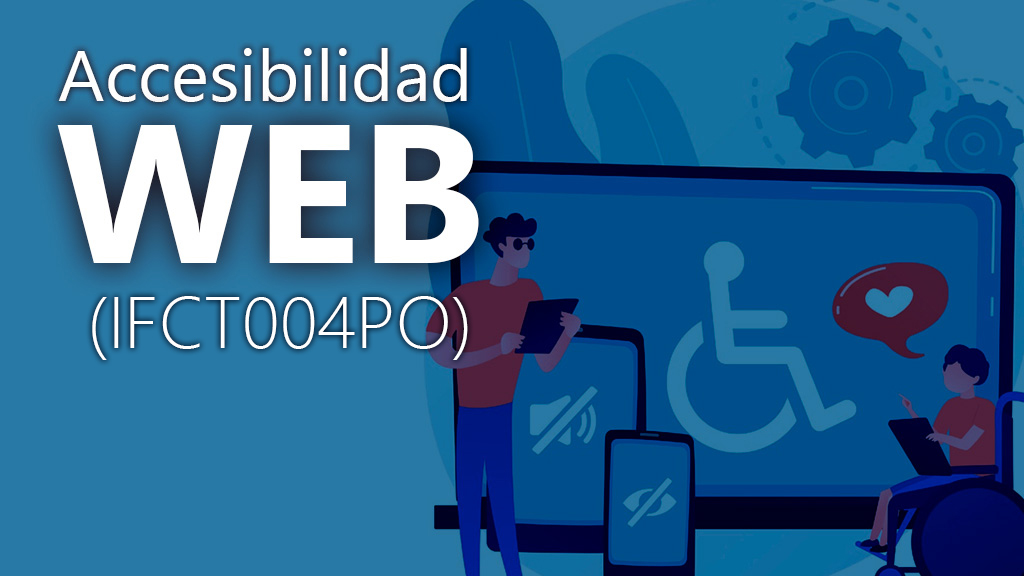Curso de Accesibilidad web (IFCT004PO)
