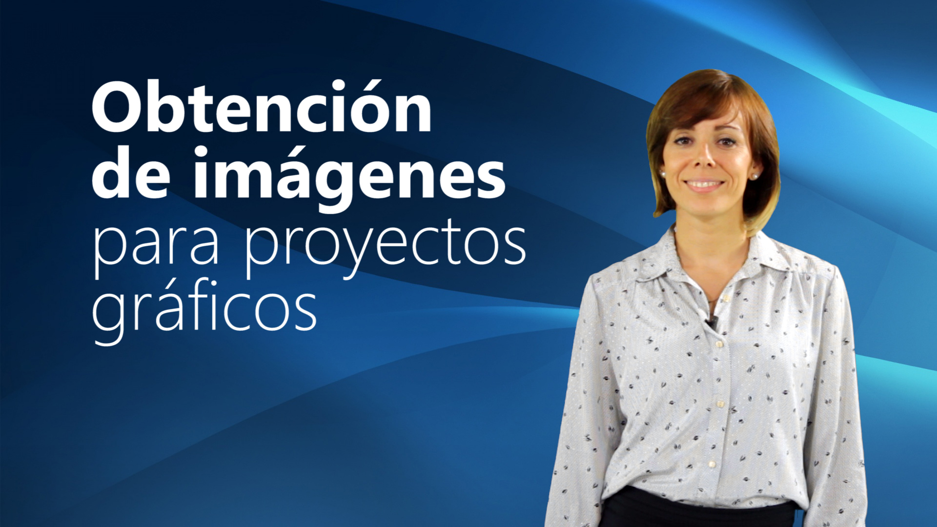 Curso de Obtenci&oacute;n im&aacute;genes proyectos gr&aacute;ficos (UF1457)