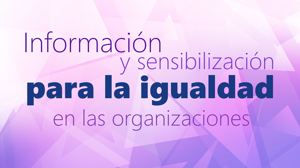 Curso de Informaci&oacute;n y sensibilizaci&oacute;n para la igualdad