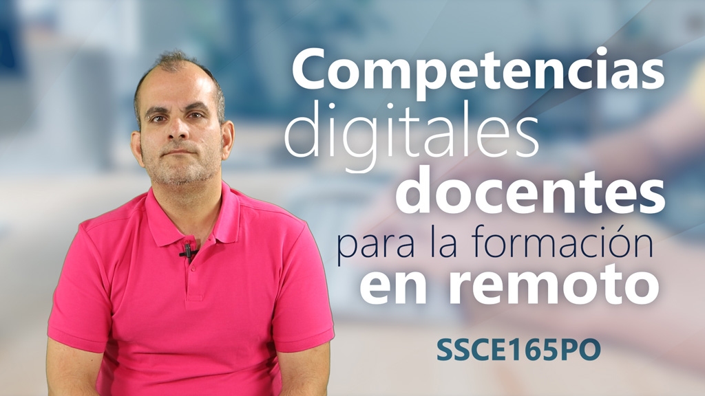 Curso de Competencias digitales docentes remoto (SSCE165PO)