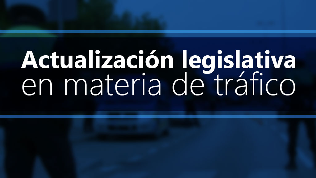 Curso de Actualizaci&oacute;n legislativa en tr&aacute;fico EELL