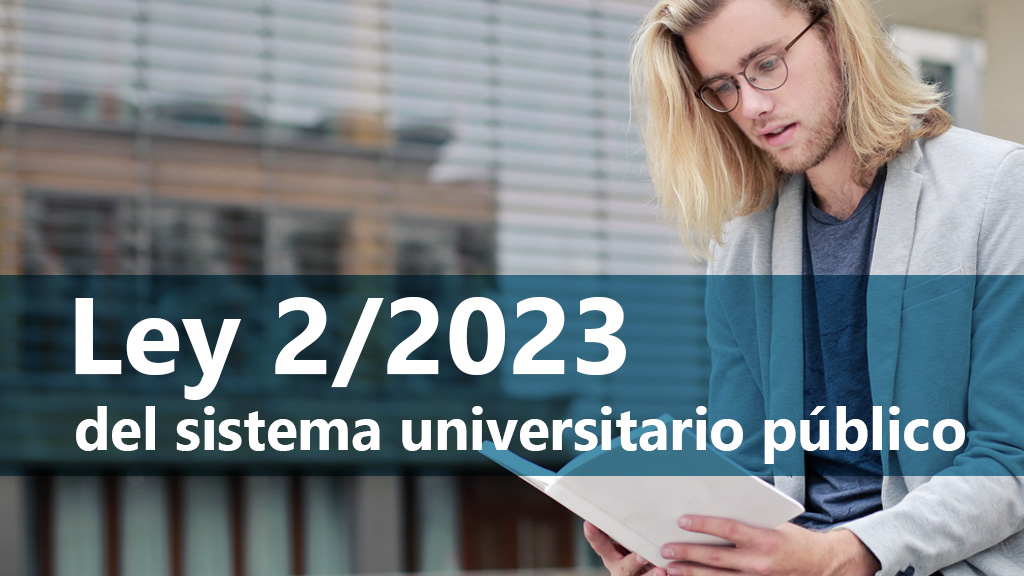 Curso de Ley 2/2023 del sistema universitario p&uacute;blico